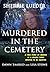 Murdered In The Cemetery by Sherrie Lueder