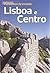 Percursos de Evasão: Lisboa e Centro