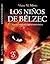 Los niños de Belzéc. Segunda Guerra Mundial by Víctor M. Mirete