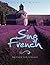 Sing French Diction for Singers by Eileen Davis