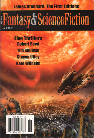 Fantasy & Science Fiction, April 2008 (The Magazine of Fantasy & Science Fiction, #671)