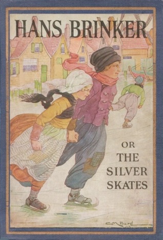 Hans Brinker; Or, The Silver Skates