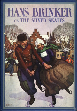 Hans Brinker or the Silver Skates