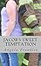 Jacob's Sweet Temptation (C...