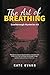 The Art of Breathing (Scarb...