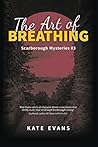 The Art of Breathing (Scarborough Mysteries Book 3) The Art of Breathing (Scarborough Mysteries Book 3)
