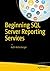 Beginning SQL Server Reporting Services by Kathi Kellenberger