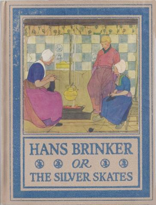 Hans Brinker, or the Silver Skates