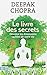 Le livre des secrets: Dévoi...