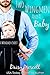 Two Wingmen and a Baby (Wingmen, #3.5)
