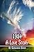 1984 - A Love Story