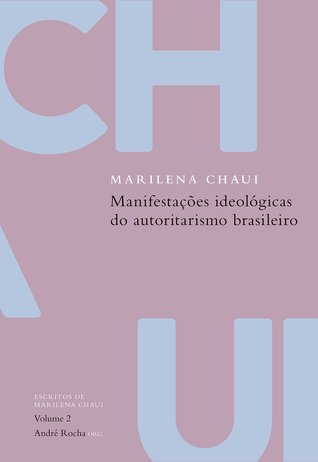 Manifestações Ideológicas do Autoritarismo Brasileiro (Paperback)