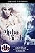 Alpha Bitch (North Woods Wolves, #1)