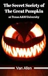 The Secret Society of The Great Pumpkin