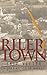 Rilertown: A Jake Ketcher Novel