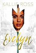 Evelyn: A Cupid Chronicles Novella