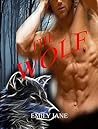The Wolf: Wolf Shifter Romance (Fantasy Paranormal Shifter BBW Romance)