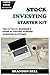 Stock Investing Starter Kit by Brandon  Bell