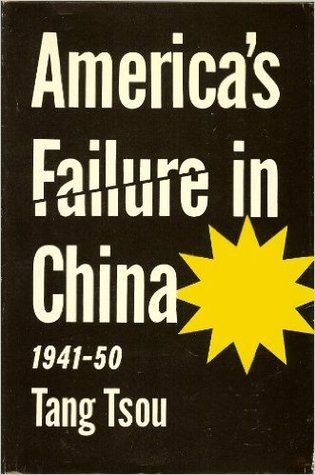 America's Failure in China: 1941-1950 (Hardcover)