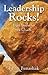 Leadership Rocks!: Eight Pa...