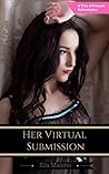 Her Virtual Submission: A Tale of Female Submission