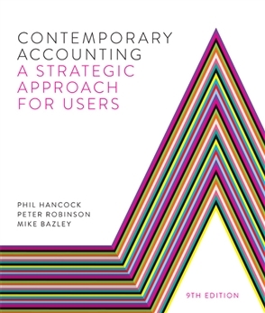 Contemporary Accounting: A Strategic Approach for Users 9th edition