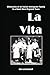 La Vita: Chronicles of an I...
