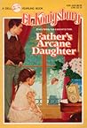 Father's Arcane Daughter by E.L. Konigsburg