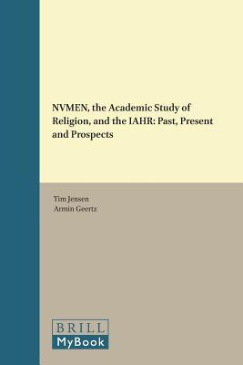 NVMEN, the Academic Study of Religion, and the IAHR: Past, Present and Prospects