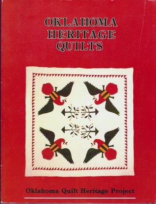 Oklahoma Heritage Quilts: A Sampling of Quilts Made in Brought to Oklahoma Before 1940 (Paperback)