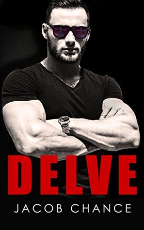Delve (Delve #1; Quake #3)