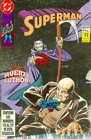 Superman: ¡La muerte de Luthor! (Taco Zinco: Superman, #32)