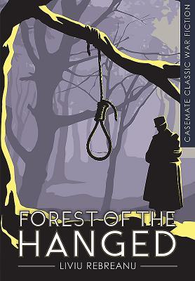 Forest of the Hanged (Casemate Classic War Fiction)