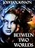 Between Two Worlds: A fantasy novel of time travel and shape shifting (Lion Clan Series Book 1)