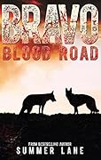 Bravo: Blood Road