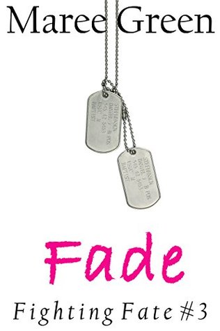 Fade (Fighting Fate, #3)