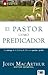 El pastor como predicador: La entrega de la Palabra de Dios con pasión y poder (Spanish Edition)