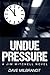 Undue Pressure (A Jim Mitch...