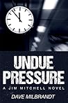Undue Pressure