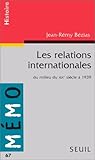 Les relations internationales: du milieu du XIXe siècle à 1939