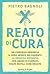 Reato di cura (Italian Edition)