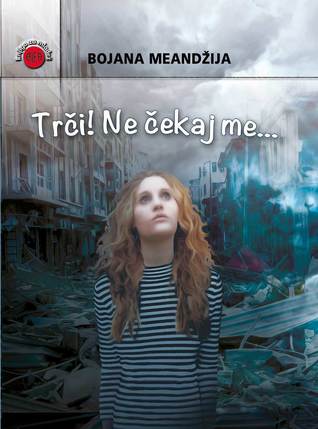 Trči! Ne čekaj me... (Hardcover)