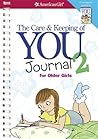 The Care and Keeping of You 2 Journal (American Girl® Wellbeing)