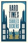 Hard Times by Charles Dickens