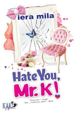 Hate You, Mr. K!