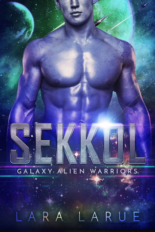 Sekkol (Galaxy Alien Warriors, #2)