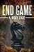 Crime Thriller: End Game: A...
