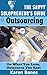 The Savvy Solopreneur's Guide to Outsourcing (The Savvy Solopreneur's Guide, #4)