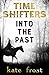 Into the Past (Time Shifter...