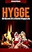 Hygge: 50 Secrets Of A Dani...